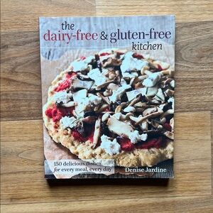 The Dairy-Free & Gluten-Free Kitchen Cookbook